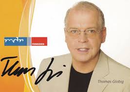 THOMAS GLOBIG, ORIGINAL Autogramm von 2003, MDR EUR 2,90
