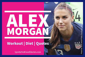 Maybe you would like to learn more about one of these? Alex Morgan Quotes Workout And Diet To Better Understand The Soccer Star