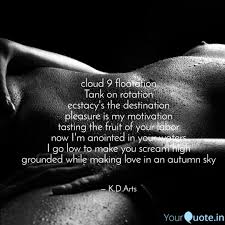 It was founded by jack etienne in january 2013 after he signed the former quantic gaming league of. Cloud 9 Floatation Tank O Quotes Writings By K D Arts Yourquote