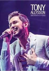 From i.ytimg.com ios, android, mac ve windows'ta apple music'i indirin. Tony Allyson Tony Allysson Sustenta O Fogo Dvd Tony Allyson Amazon Com Br Dvd E Blu Ray