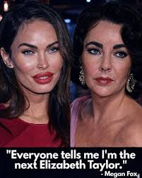 Megan Fox says she's always felt like Liz Taylor..🥰