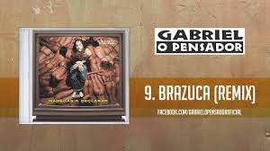 Gabriel O Pensador Brazuca Remix Youtube