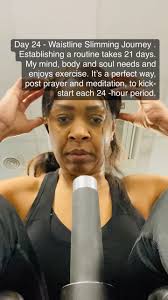Day 24 of my Waistline Slimming Journey. Feeling determined to see this 30  Day challenge through until the end. Gone are the days I’m dragging myself  to the gym. Exercising is something the human body ...
