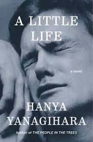 Collection by soph • last updated 1 day ago. A Little Life By Hanya Yanagihara