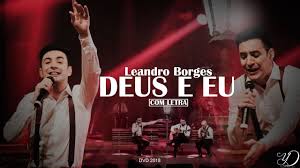 Baixar musicas developed by leandro galvao lobo is listed baixar musicas's main feature is download baixar musicas apk latest version. Dvd Leandro Borges 2018 Deus E Eu Ao Vivo Com Letra Youtube