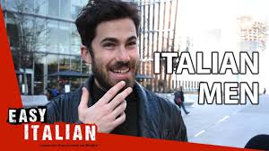 Çin'de bulunduğum süre içerisinde birçok i̇talyan arkadaşım oldu. What Are Italian Men Like Easy Italian 33 Youtube