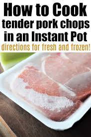 If necessary, saute in batches to accommodate the size of your pork chops and size of your pressure cooker. Frozen Pork Chops Instant Pot Instructions The Typical Mom