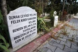 Oğlum öldüğünde mezar taşına ne yazayım? Mezar Taslarindaki Ilginc Yazilar