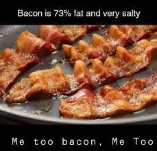 37 Funny Bacon Memes For 2021 Bensa Bacon Lovers Society