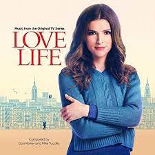 Love Life 2020 With Anna Kendrick Zoe Chao Peter Vack Soundtrack By Dan Romer Mike Tuccillo Lovelifeonmax Lovelife Anna Kendrick Hbo The Originals Tv