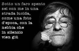Maybe you would like to learn more about one of these? Frasi Di Lucio Dalla Aforismi E Citazioni Delle Canzoni Piu Belle