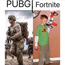 Pubg Vs Fortnite In Real Life Funny Gaming Memes Fortnite Video Games Funny