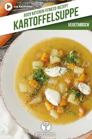 Kartoffelsuppe Fitness Rezept Von Body Kitchen Rezepte Vegane Kartoffelsuppe Kartoffelsuppe