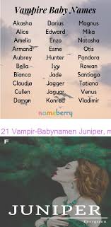 21 Vampir Babynamen Juniper Meaning Evergreen English Names J Baby Girl Names J Baby Names Female Names Whimsic J Baby Names Baby Names J Baby Girl Names