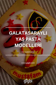 Galatasarayli Yas Pasta Modelleri Ve Tarifi Pasta Yas Pastalar Tarifler