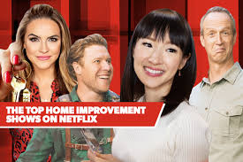 6 shares view on one page advertisement () start slideshow. The 10 Best Home Improvement Shows On Netflix