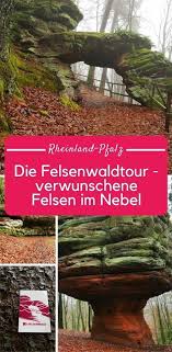 Felsenwaldtour In Der Pfalz Felsen Im Nebel Bei Pirmasens Outdoor Reisen Felsen Und Reisen