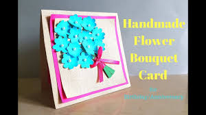 You can make this one freehand or by using the template we made. Handmade Flower Bouquet Card For Birthday Anniversary Unique Greeting Card Making Idea Youtube