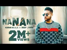 Na Na Na Lyrics Karan Aujla Deep Jandu Latest New Punjabi Song 2019 Mp3 Song Songs Mp3 Song Download