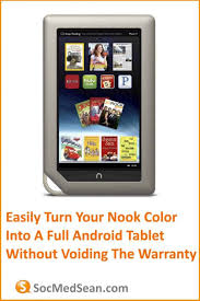 By jason kennedy pcworld | today's best tech deals picked by pcworld's editors top deals on great products picked by techconnect's editors i kno. Easily Turn Your Nook Color Into A Full Android Tablet Without Voiding The Warranty Socmedsean Social Media Sean