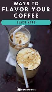 33 Simple Ways To Add Extra Flavor To Your Coffee