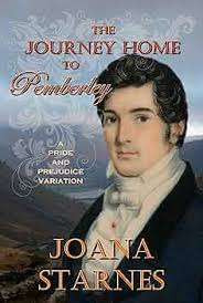 The Journey Home To Pemberley: A Pride and Prejudice Variation