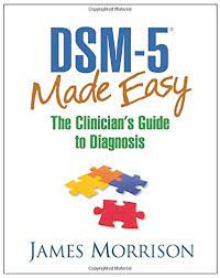 Download Pdf Dsm5 Made Easy The Clinicians Guide To Diagnosis Free Epub Mobi Ebooks Dsm 5 Dsm Dsm V