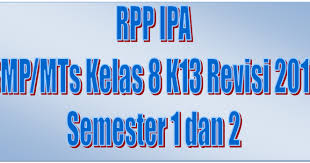 Maybe you would like to learn more about one of these? Download Rpp Ipa Smp Mts Kelas 8 K13 Revisi Tebaru Semester 1 Dan 2 Teras Fisika