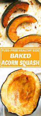 Baked Acorn Squash Immaculate Bites Cook for an hour to an hour fifteen minutes.