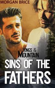 Sins of the Fathers (Kings of the Mountain #2) by Morgan Brice