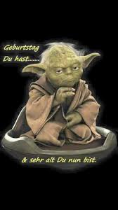 Geburtstag Alles Gute Zum Geburtstag Yoda Sprüche Geburtstags