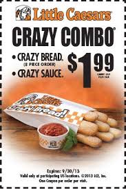 Little Caesars Coupon Crazy Combo Crazy Bread 8 Piece Order Crazy Sauce Only 1 99 Offer En Pizza Coupons Homemade Dinner Rolls Free Printable Coupons