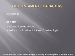 The walls of jericho loomed large over the israelite camp below. Old Testament Characters Old Testament Characters Recap God