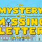 The Mystery of the Missing Letter event image
