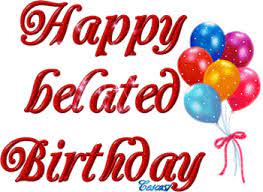 25 Very Best Belated Birthday Wishes Pictures And Photos Happy belated birthday oh god. best belated birthday wishes pictures