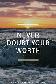 Never Doubt Yourself One Line Inspirational Quotes One Line Quotes Funny Quotes About Life