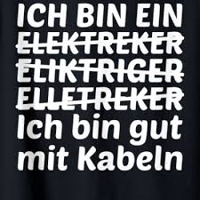 Der elektriker soll bei schmidts einen schaden reparieren. Picdumps Com Lustige Elektriker Spruche Falsche Schreibweise
