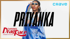 By andy swift / september 3 in keeping with tradition, the three remaining queens — priyanka, rita baga and scarlett bobo. Meet The Queen Priyanka Canada S Drag Race Crave Original Youtube