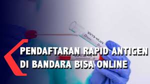 Layanan Pendaftaran Online Rapid Antigen Di Bandara Youtube