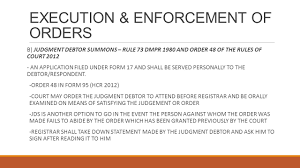 Judgment is a word that means the judge's decision or the judge's order. creditor is the party who won the case and is owed money (because a judgment a creditor has ten (10) years from the date the judgment was entered to collect the money owed to them by the debtor. Judgment Debtor Summons Malaysia The Malaysian Administrative Modernisation And Management Planning Unit