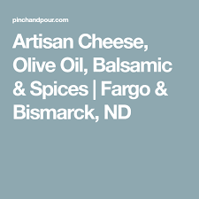 Artisan Cheese Olive Oil Balsamic Spices Fargo Bismarck Nd Artisan Cheese Balsamic Premium Spices
