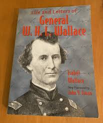 Life and Letters of General W. H. L. Wallace by Isabel Wallace