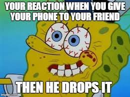 Don T Be Like This Guy Save Your Phone With A Phone Lasso Spongebob Spongebobsquarepants Funny Memes Fu Cartoon Logic Funny Prank Videos Spongebob Memes