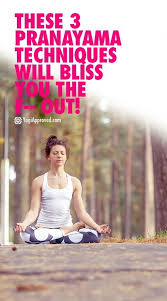 These 3 Pranayama Techniques Will Bliss You The F Out Pranayama Techniques Pranayama Pranayama Breathing