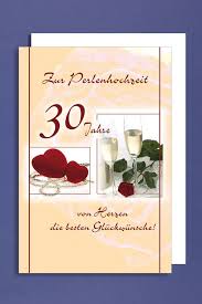 Ich bin 30 jahre alt und bin in diesem jahr aus spanien gekommen. Perlenhochzeit Grusskarte Hochzeitstag 30 Jahre Sektglaser Rote Herzen Perlen 16x11cm Avancarte