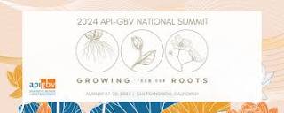 2024 API-GBV National Summit: Growing From Our Roots - Asian ...