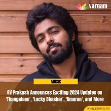 In a recent social media interaction, GV Prakash revealed that he has  completed the first single for Chiyaan Vikram's much-awaited film  'Thangalaan,' and Dulquer Salmaan's 'Lucky Bhaskar.' The music director had  also