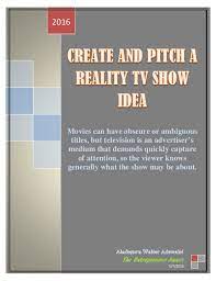 Showing confidence in your show idea will allow them to see the potential in it as well and make them more likely to take on your idea. How To Create And Pitch A Reality Tv Show Idea