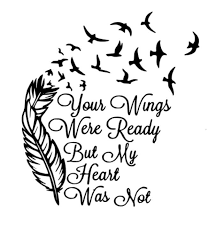 316l stainless steel* with accessories: Your Wings Were Ready But My Heart Was Not Decal Cars Laptop Bottles Cups Apply Yourself Remembrance Tattoos Heart Tattoo Memorial Tattoos