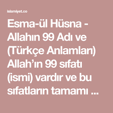 O halde, o'na bu güzel isimlerle dua edin ve o'nun isimleri hakkında eğriliğe sapanları bırakın. allah'ın 99 ismi vardır. Esma Ul Husna Allahin 99 Adi Ve Turkce Anlamlari Allah In 99 Sifati Ismi Vardir Ve Bu Sifatlarin Tamami Kur An I Kerim De Gecmektedir Allah Adlar Turkce